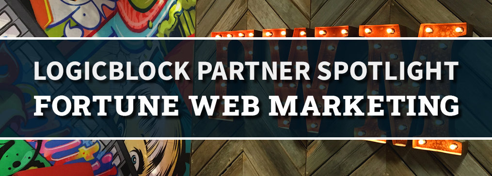 Logicblock Partner Spotlight: Fortune Web Marketing