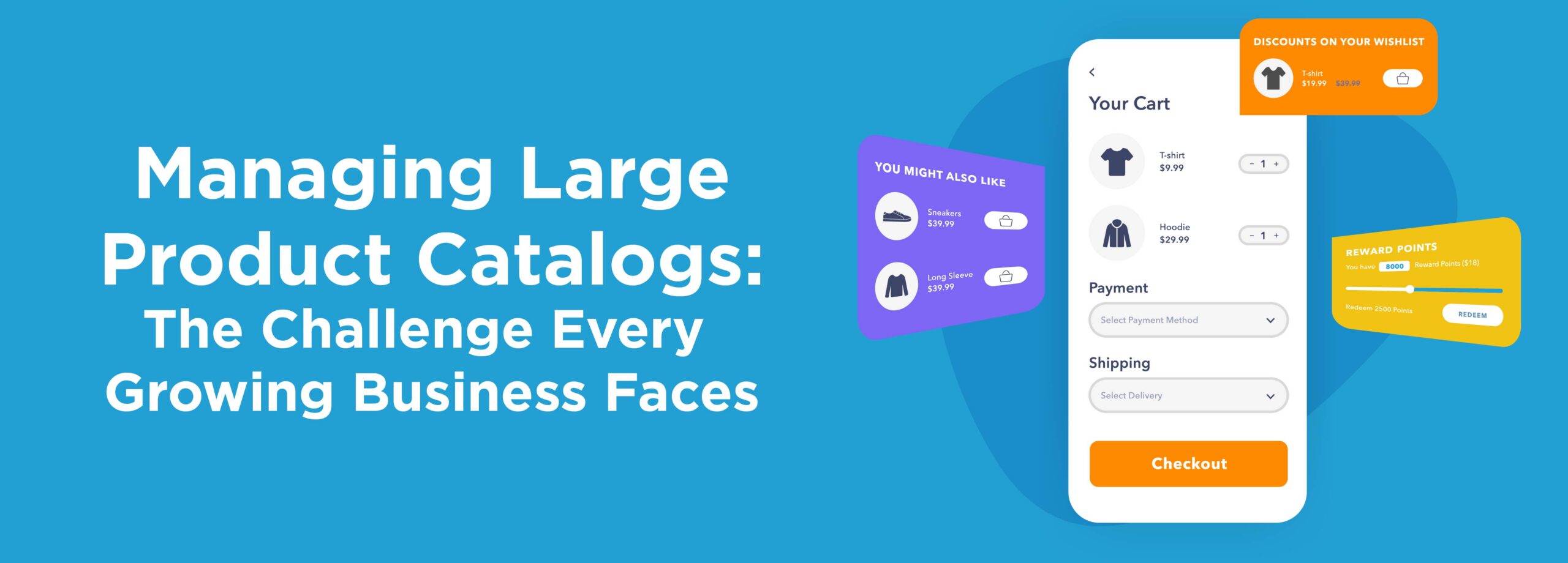 Managing Large Product Catalogs: The Challenge Every Growing Business Faces