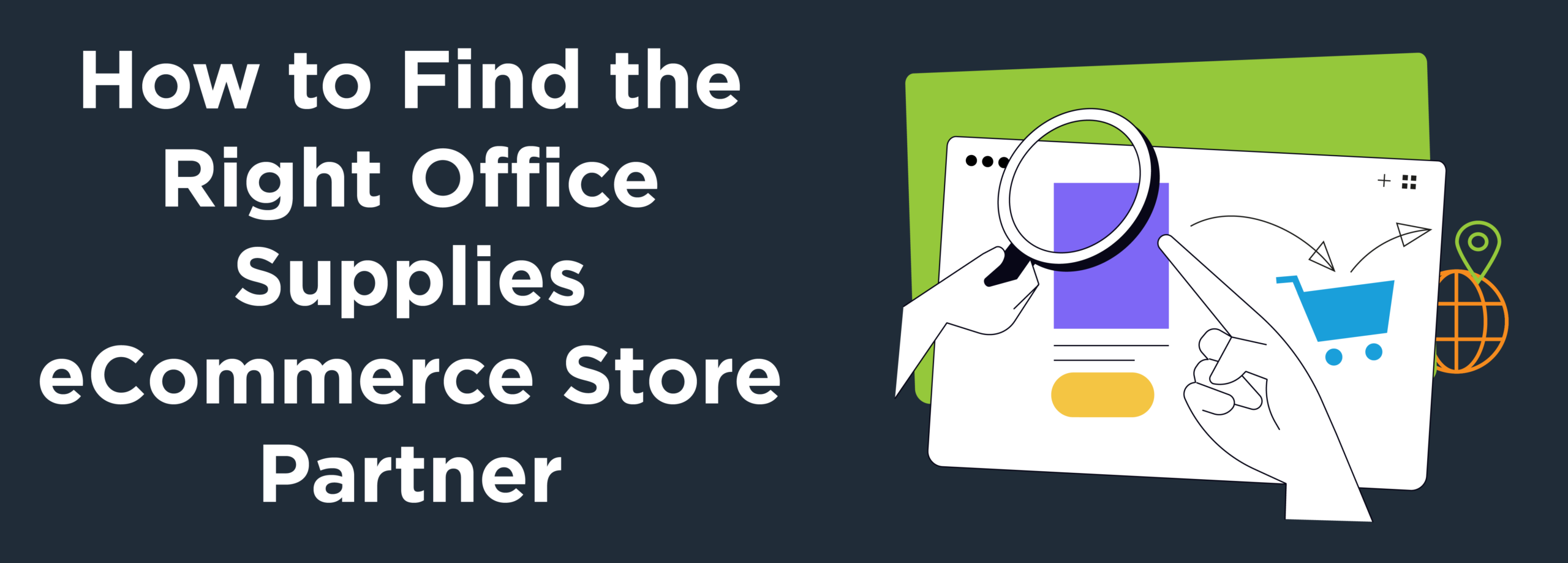 Why Finding the Right Office Supplies eCommerce Store Partner Matters